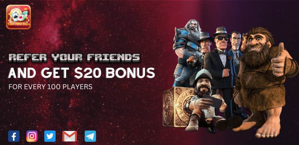 Refer and Earn Bonus $20 for every 100 players