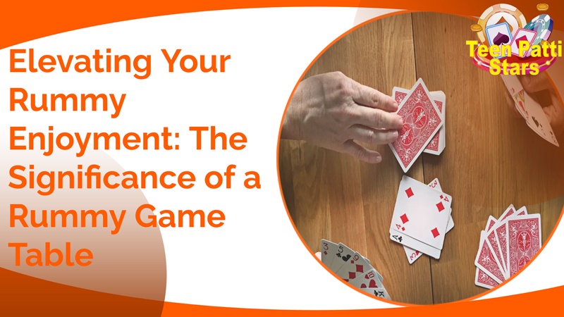 Rummy Game Table